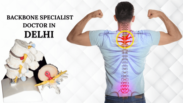 backbone specialist doctor in delhi